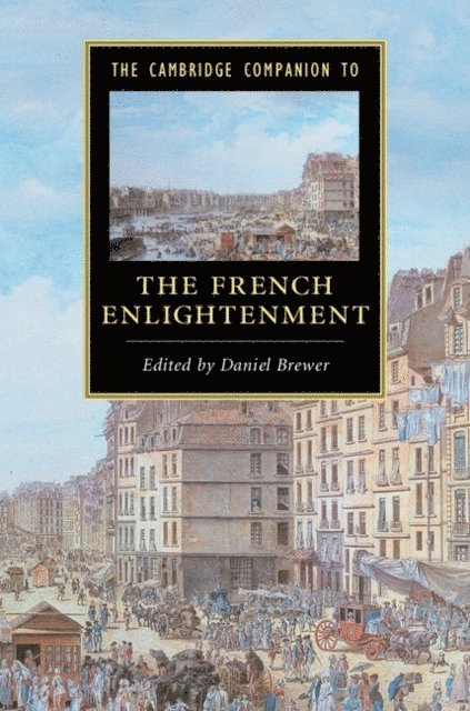 Daniel Brewer - Cambridge Companion to the French Enlightenment, E-bok
