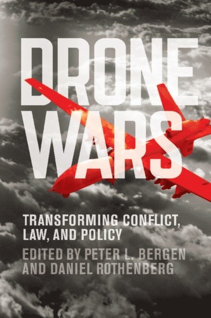 Daniel Rothenberg, Peter L. Bergen - Drone Wars, E-bok