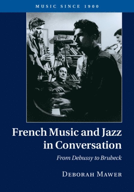 Deborah Mawer - French Music and Jazz in Conversation, E-bok