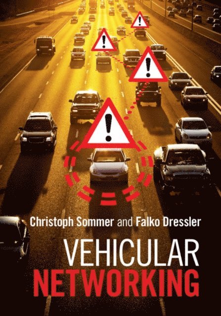 Falko Dressler, Christoph Sommer - Vehicular Networking, E-bok