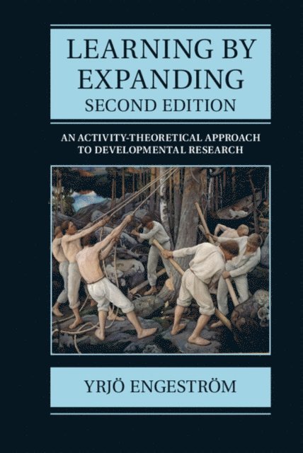 Yrjo Engestrom - Learning by Expanding, E-bok