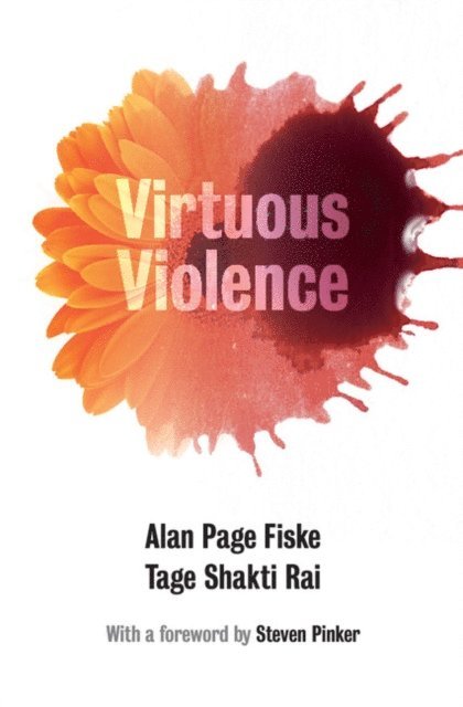 Tage Shakti Rai, Alan Page Fiske - Virtuous Violence, E-bok