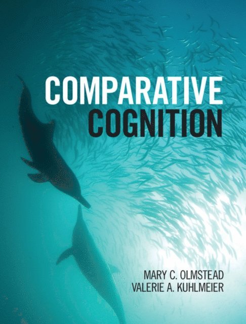 Valerie A. Kuhlmeier, Mary C. Olmstead - Comparative Cognition, E-bok