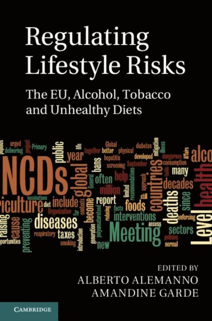 Amandine Garde, Alberto Alemanno - Regulating Lifestyle Risks, E-bok