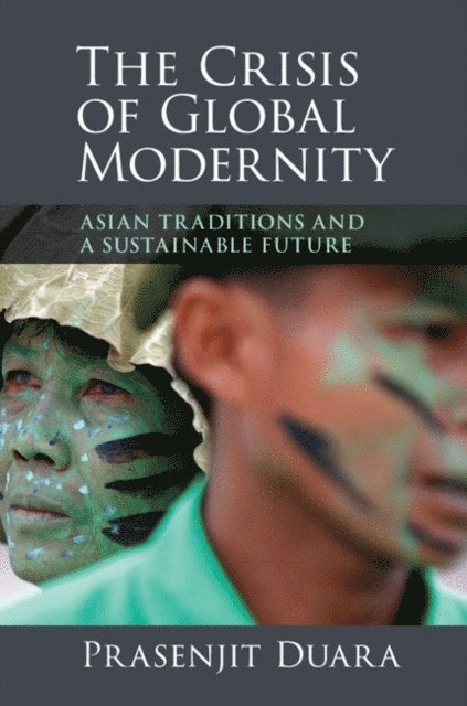 Prasenjit Duara - Crisis of Global Modernity, E-bok