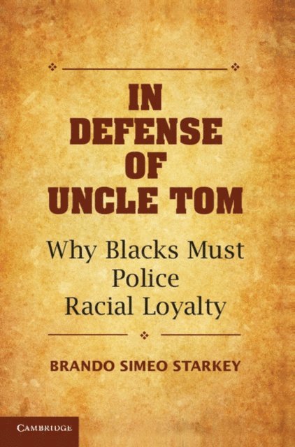 Brando Simeo Starkey - In Defense of Uncle Tom, E-bok. Tillgänglighet: Lägg i varukorg