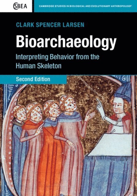 Clark Spencer Larsen - Bioarchaeology, E-bok
