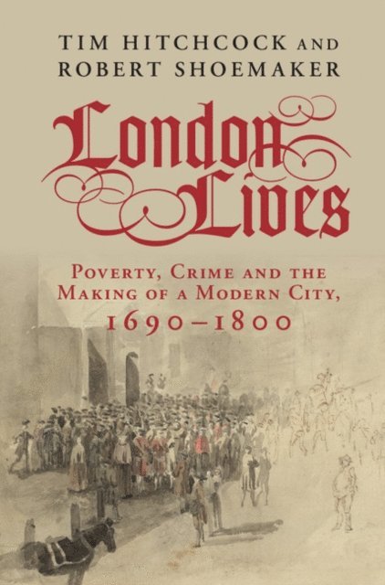 Robert Shoemaker, Tim Hitchcock - London Lives, E-bok