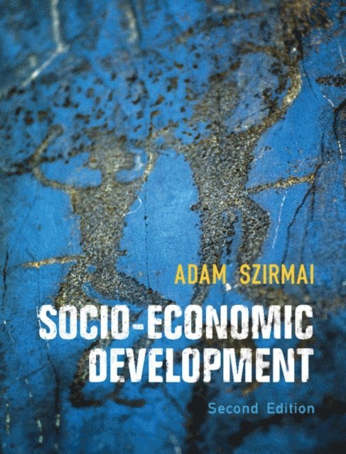 Adam Szirmai - Socio-Economic Development, E-bok