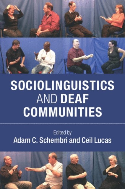Ceil Lucas, Adam C. Schembri - Sociolinguistics and Deaf Communities, E-bok
