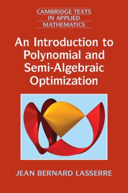 Jean Bernard Lasserre - Introduction to Polynomial and Semi-Algebraic Optimization, E-bok