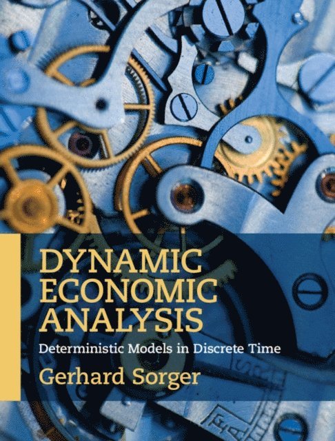 Gerhard Sorger - Dynamic Economic Analysis, E-bok