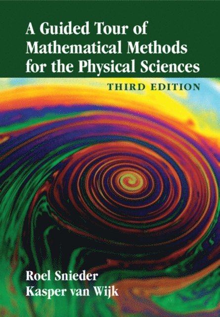 Kasper van Wijk, Roel Snieder - Guided Tour of Mathematical Methods for the Physical Sciences, E-bok