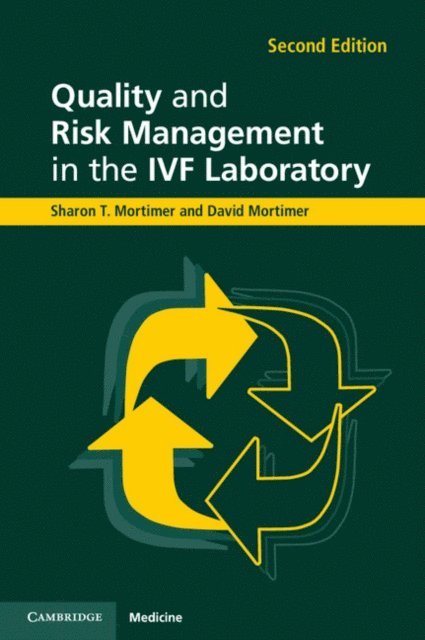 David Mortimer, Sharon T. Mortimer - Quality and Risk Management in the IVF Laboratory, E-bok