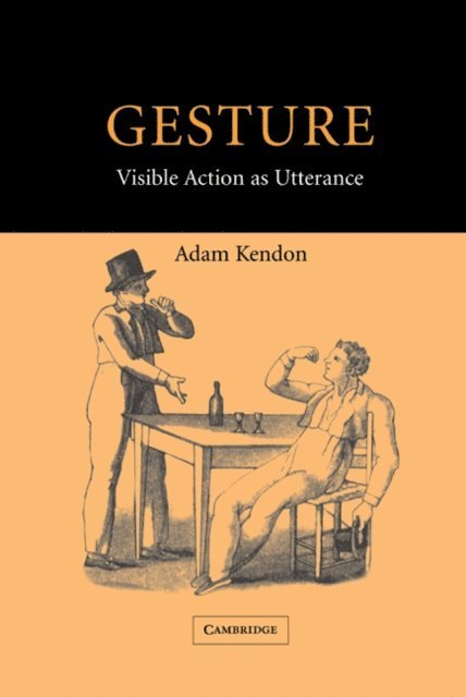 Adam Kendon - Gesture, E-bok