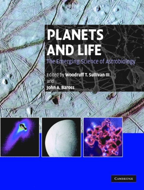 John Baross, III Woodruff T. Sullivan - Planets and Life, E-bok