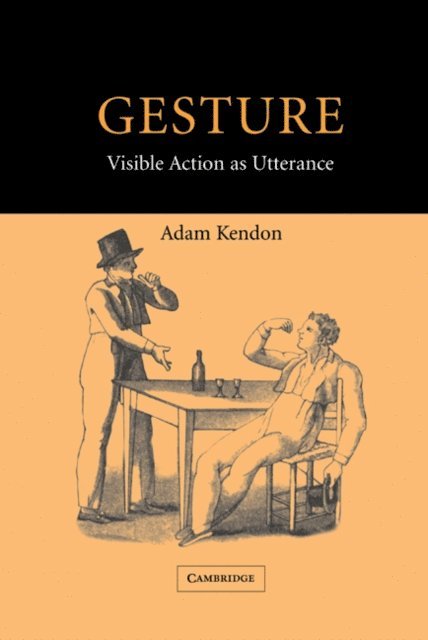 Adam Kendon - Gesture, E-bok