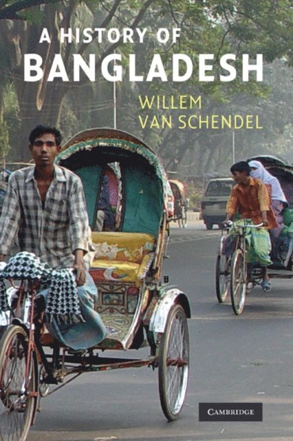Willem van Schendel - History of Bangladesh, E-bok