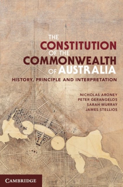 James Stellios, Sarah Murray, Peter Gerangelos, Nicholas Aroney - Constitution of the Commonwealth of Australia, E-bok