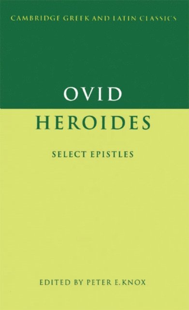 Ovid, Peter E. Knox - Ovid: Heroides, E-bok