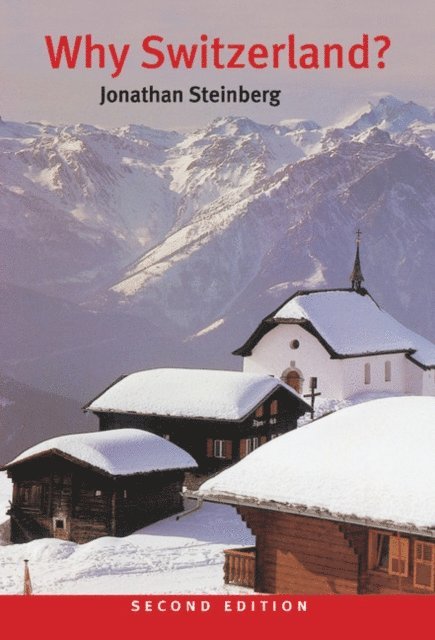 Jonathan Steinberg - Why Switzerland?, E-bok