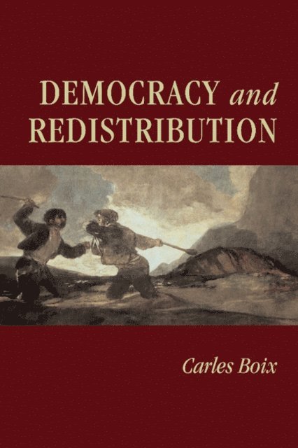 Carles Boix - Democracy and Redistribution, E-bok