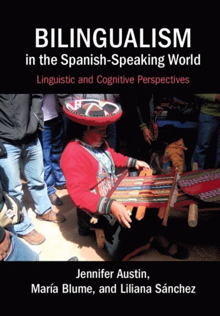 Liliana Sanchez, Maria Blume, Jennifer Austin - Bilingualism in the Spanish-Speaking World, E-bok