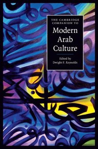 Cambridge Companion to Modern Arab Culture