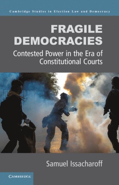 Samuel Issacharoff - Fragile Democracies, E-bok