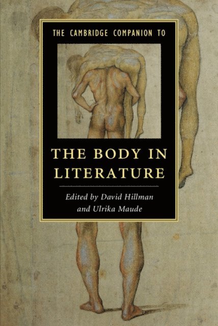 Ulrika Maude, David Hillman - Cambridge Companion to the Body in Literature, E-bok