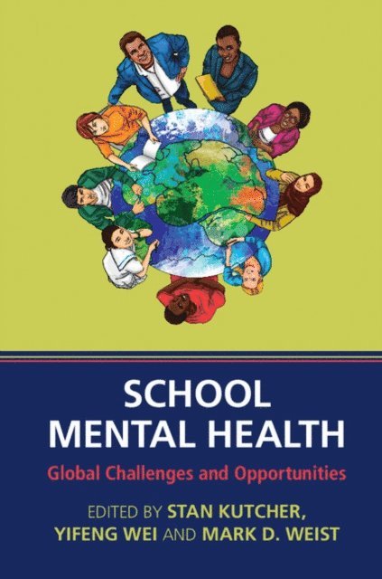 Mark D. Weist, Yifeng Wei, Stan Kutcher - School Mental Health, E-bok