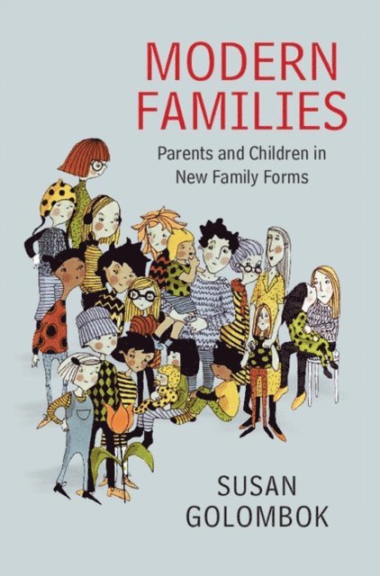 Susan Golombok - Modern Families, E-bok