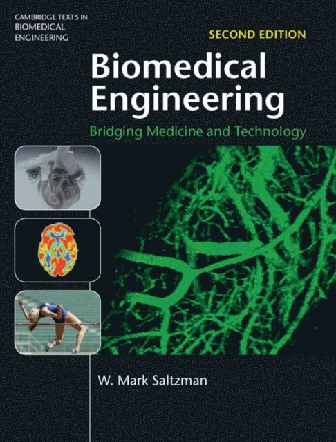 W. Mark Saltzman - Biomedical Engineering, E-bok