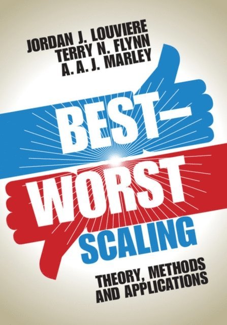 A. A. J. Marley, Terry N. Flynn, Jordan J. Louviere - Best-Worst Scaling, E-bok