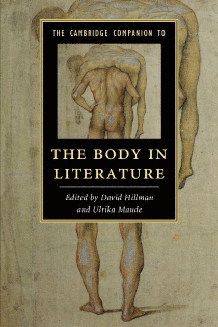 Ulrika Maude, David Hillman - Cambridge Companion to the Body in Literature, E-bok