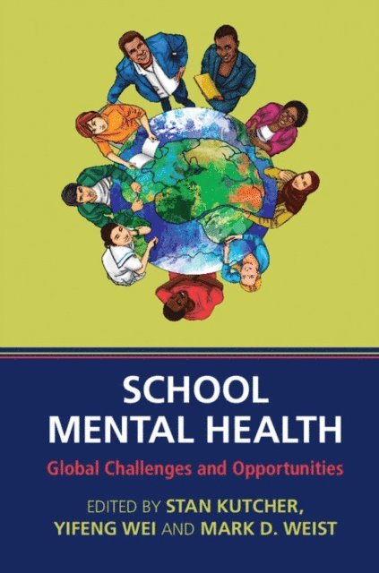 Mark D. Weist, Yifeng Wei, Stan Kutcher - School Mental Health, E-bok