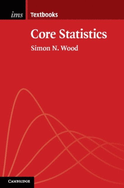 Simon N. Wood - Core Statistics, E-bok