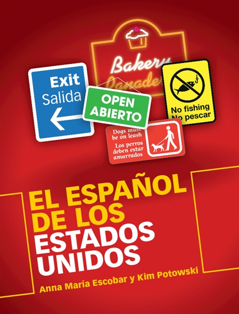 Kim Potowski, Anna Maria Escobar - El Español de los Estados Unidos, E-bok