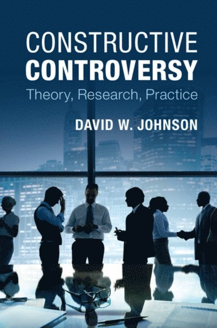 David W. Johnson - Constructive Controversy, E-bok