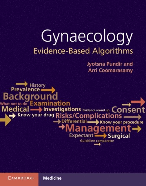 Arri Coomarasamy, Jyotsna Pundir - Gynaecology: Evidence-Based Algorithms, E-bok