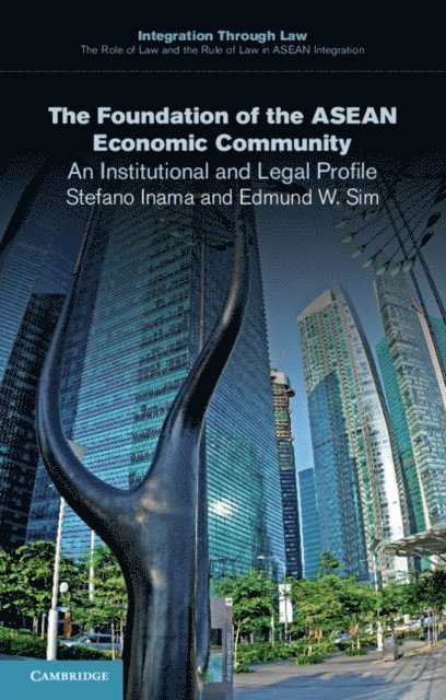Edmund W. Sim, Stefano Inama - Foundation of the ASEAN Economic Community, E-bok