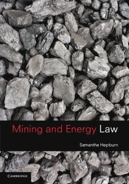 Samantha Hepburn - Mining and Energy Law, E-bok. Tillgänglighet: Lägg i varukorg