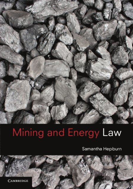 Samantha Hepburn - Mining and Energy Law, E-bok. Tillgänglighet: Lägg i varukorg
