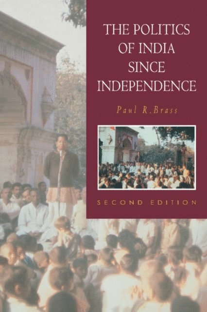 Paul R. Brass - Politics of India since Independence, E-bok