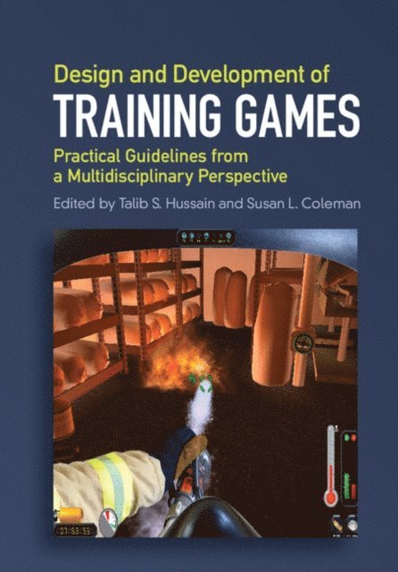 Susan L. Coleman, Talib S. Hussain - Design and Development of Training Games, E-bok