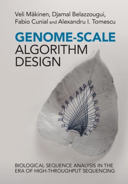 Alexandru I. Tomescu, Fabio Cunial, Djamal Belazzougui, Veli Makinen - Genome-Scale Algorithm Design, E-bok
