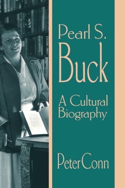 Peter Conn - Pearl S. Buck, E-bok