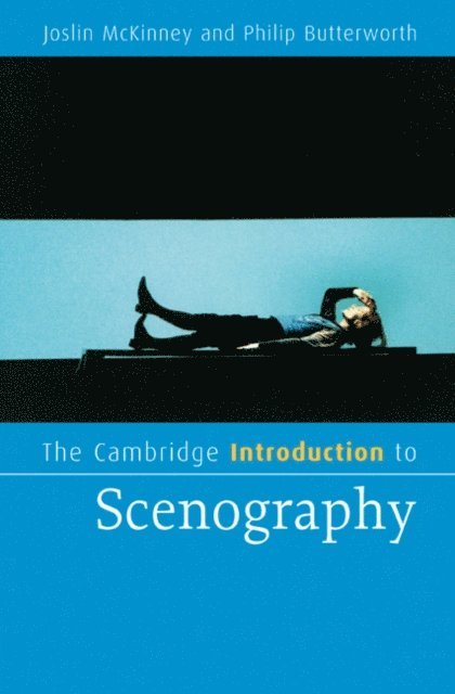 Philip Butterworth, Joslin McKinney - Cambridge Introduction to Scenography, E-bok
