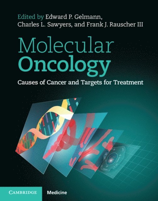 III Frank J. Rauscher, Charles L. Sawyers, Edward P. Gelmann - Molecular Oncology, E-bok. Tillgänglighet: Lägg i varukorg