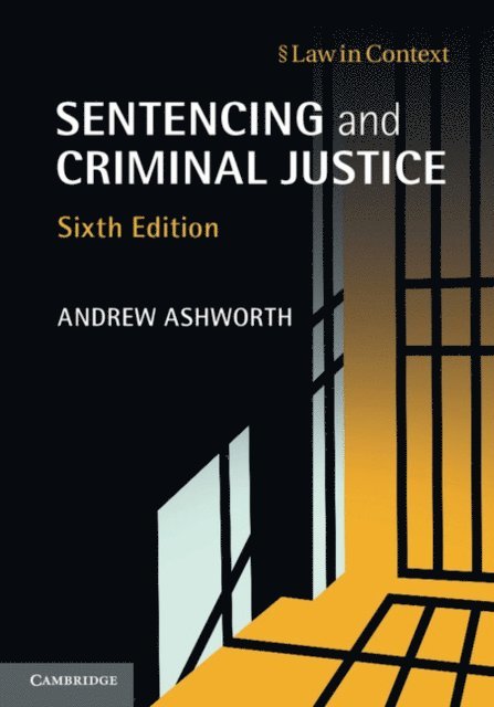 Andrew Ashworth - Sentencing and Criminal Justice, E-bok